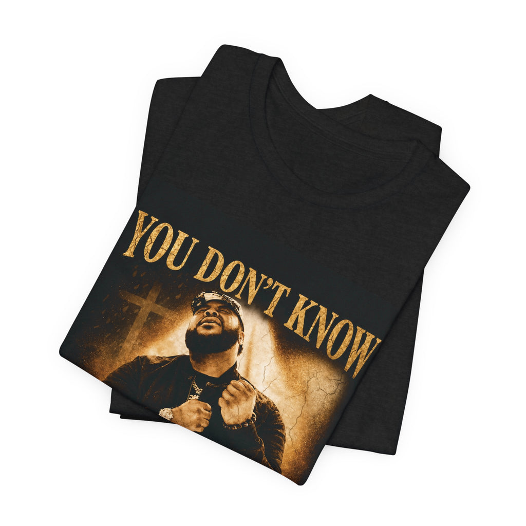 You Don't Know What He Brought Me Through Tee — Inspirational Gospel Christian Shirt